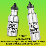 Bouteille D'eau Fair Dinkum BEST CHIPPY (Carpenter) en Straya<br><div class="desc">Pour le meilleur CHIPPY en Australie - - Vous pouvez modifier tout le texte pour faire votre propre message</div>