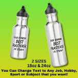 Bouteille D'eau Fair Dinkum Best PLASTERER à Straya<br><div class="desc">Pour Best PLASTERER en Australie - - Vous pouvez modifier tout le texte pour faire votre propre message</div>