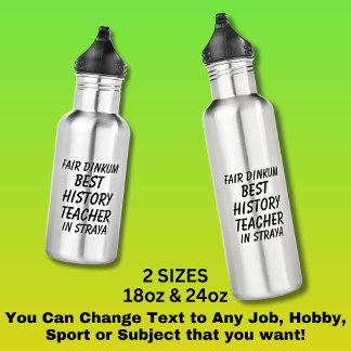 Bouteille D'eau Fair Dinkum MEILLEUR ENSEIGNANT D'HISTOIRE à Stray