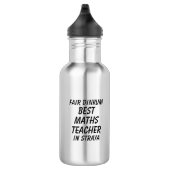 Bouteille D'eau Fair Dinkum MEILLEUR ENSEIGNANT EN MATHÉTIQUE à St (Droite)