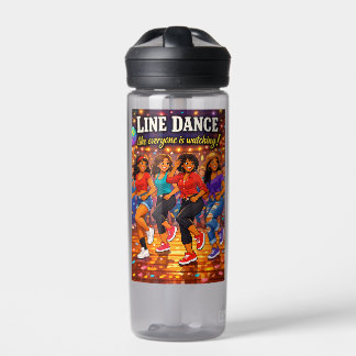 Bouteille D'eau Faites une Line Dance comme si tout le monde regar