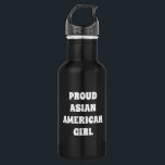 Bouteille D'eau Fier Asiatique Américaine Fille, Acier Inoxydable<br><div class="desc">Fier Asian American Girl,  bouteille d'eau en acier inoxydable</div>