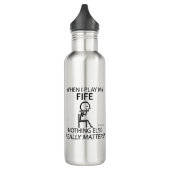 Bouteille D'eau Fife Rien D'Autre N'A D'Importance (Gauche)