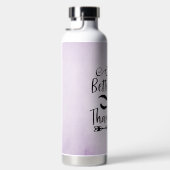 BOUTEILLE D'EAU FUNNY ET SARCASTIQUE DIRE (Droite)