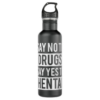 Bouteille D'eau Funny Hentai Anime - No To Drugs Yes To Hentai Tee