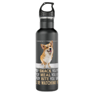 Bouteille D'eau Gallois Corgi Chaque Snack Que Vous Faites Ill Êtr