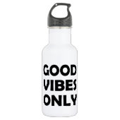 Bouteille D'eau Good Vibes Forever | Rester positif (Devant)