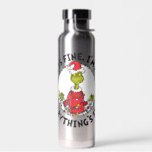 Bouteille D'eau Grinch | Everything's Fine (Gauche)