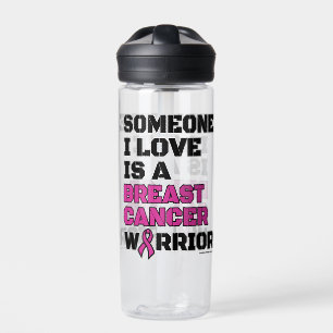 Bouteille D'eau Guerrier/Bloque/Quelqu'Un Que J'Aime...Cancer du S