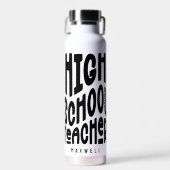 Bouteille D'eau High School Teacher Minimalist Black Text (Avant)