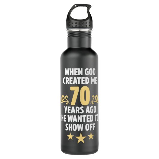Bouteille D'eau Hilarious 70e anniversaire Décorations pour lui Me (Devant)