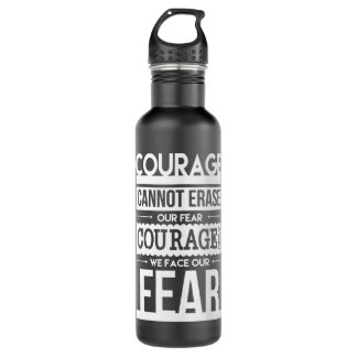 Bouteille D'eau Hommes Femmes Courage C'Est Quand On Fait Face À N