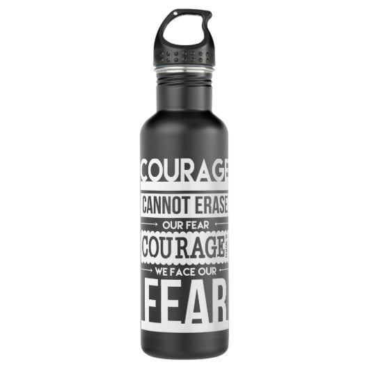 Bouteille D'eau Hommes Femmes Courage C'Est Quand On Fait Face À N (Devant)