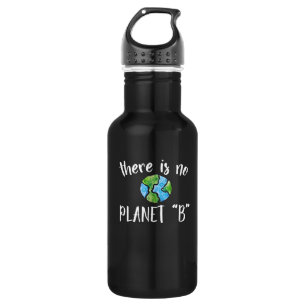 Bouteille D'eau Il n'y a pas de planète B