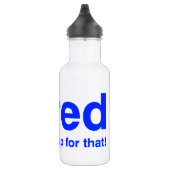 Bouteille D'eau iTired Il y a une sieste pour ça (Droite)