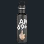 Bouteille D'eau J'ai 69 ans plus 1 Funny 70th Birthday Gift<br><div class="desc">J'ai 69 ans plus 1 Funny 70th Birthday Gift</div>