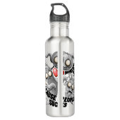 Bouteille D'eau J'aime les monstres parce que les gens aiment les  (Dos)