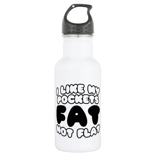 Bouteille D'eau J'Aime Mes Poches Gras Pas Plat (Devant)