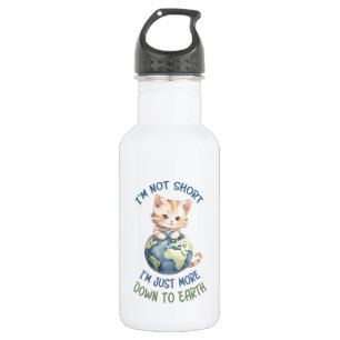Bouteille D'eau Je ne suis pas court, juste à terre - Chat mignon