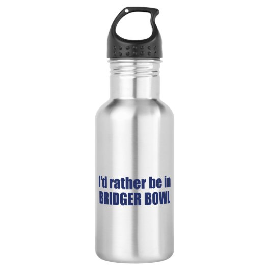 Bouteille D'eau Je préférerais être à Bridger Bowl (Devant)