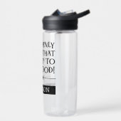 BOUTEILLE D'EAU JE SUIS SOLEMMENT D'AVIS QUE JE SUIS À LA HAUTEUR  (Gauche)