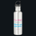Bouteille D'eau Je suis une sage-femme Quelle est votre super-puis<br><div class="desc">Un beau cadeau personnalisé de sages-femmes qui dit que je suis une sage-femme,  Quel est votre super-pouvoir ? Ce joli cadeau de sage-femme présente une écriture rose et turquoise avec une floraison argentée pour un parfum très simple pour un guru d'accouchement naturel amusant.</div>