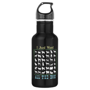 Bouteille D'eau Je Veux Juste Tous Les Chiens