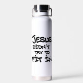 Bouteille D'eau Jésus n'a pas essayé de s'intégrer Graffiti Grunge (Arrière)