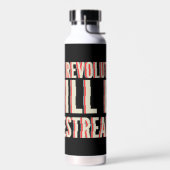 Bouteille D'eau La révolution sera livestreamed (Gauche)