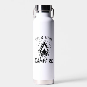 Bouteille D'eau La vie est meilleure au feu de camp