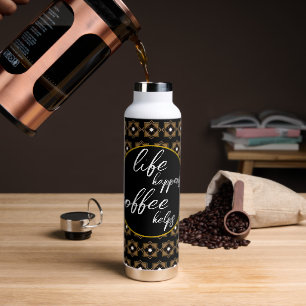Bouteille D'eau La vie se passe, le café aide