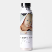 Bouteille D'eau La Vie Vaut Mieux Être Une Mère Photo (Gauche)