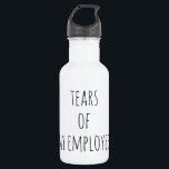 Bouteille D'eau Larmes de mes employés Boss Ressources humaines Hu<br><div class="desc">Cette conception a été créée par art numérique. Elle peut être personnalisée en cliquant sur le bouton personnaliser et en modifiant la couleur, en ajoutant un nom, des initiales ou vos mots préférés. Contactez-moi à l'adresse colorflowcreations@gmail.com si vous souhaitez que ce design soit disponible sur un autre produit. Achetez ma...</div>