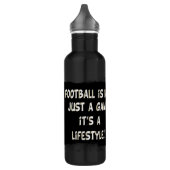 Bouteille D'eau Le football n'est pas un jeu C'est un mode de vie (Gauche)