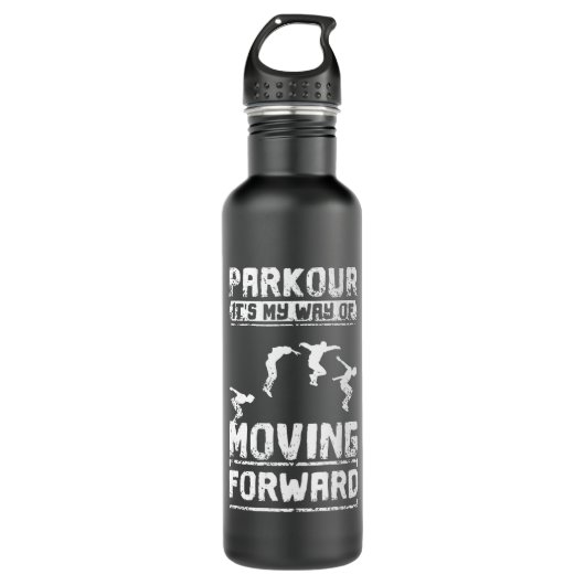 Bouteille D'eau Le Parkour Est Ma Façon D'Aller De L'Avant (Devant)