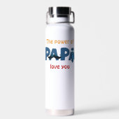 Bouteille D'eau Le pouvoir de papa (Arrière)