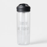 Bouteille D'eau Les larmes de mes étudiants Drôle cadeau enseignan<br><div class="desc">Cette conception peut être personnalisée dans la zone fournie en modifiant la photo et/ou le texte. Vous pouvez également le customiser en cliquant sur Personnaliser ce Modèle, puis en choisissant l'option cliquer pour customiser et supprimer ou modifier la couleur de l'arrière - plan, ajouter du texte, modifier la couleur ou...</div>