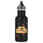 Bouteille D'eau Let's Chill This Sunday (Droite)