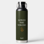 Bouteille D'eau Lower the Volume Charcoal With Custom Name  (Avant)