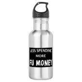 Bouteille D'eau Moins De Dépenses Plus D'Argent FU (Devant)