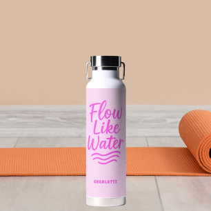 Bouteille D'eau Motivation citation coulée rose comme l'eau yoga