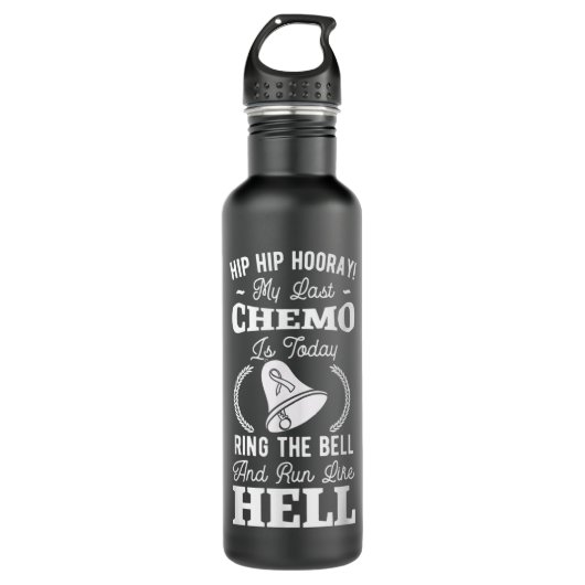 Bouteille D'eau My Last Chemo Chimiotherapy Cancer Awareness Survi (Devant)
