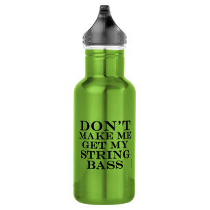 Bouteille D'eau Ne Me Faites Pas Obtenir Ma Basse Chaîne