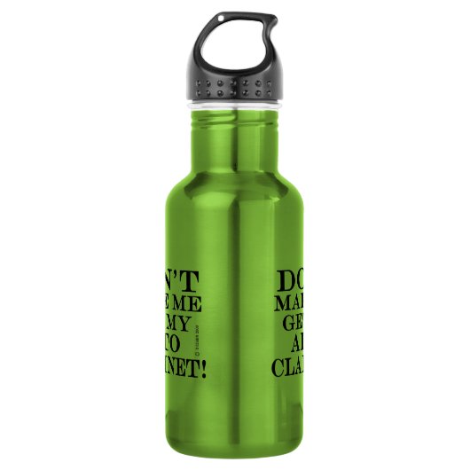 Bouteille D'eau Ne Me Faites Pas Obtenir Mon Alto Clarinet (Devant)