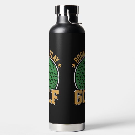 Bouteille D'eau Né pour jouer au golf (Droite)