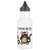 Bouteille D'eau N'entendez aucun singe de mal - nouveau (Droite)
