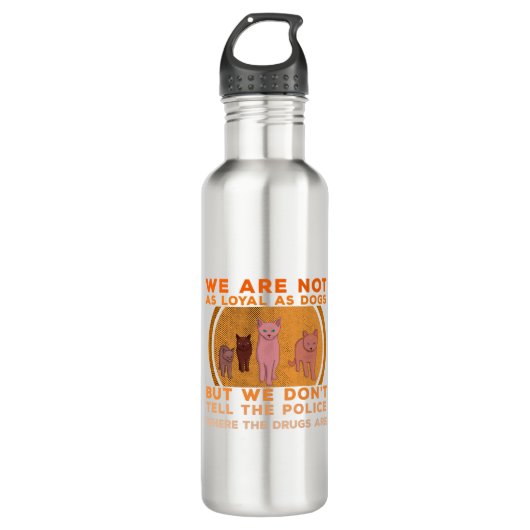 Bouteille D'eau Nous ne sommes pas aussi loyaux que des chiens (Devant)