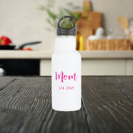 Bouteille D'eau Nouveau Maman Hot rose Élégant Script Fête des Mèr