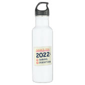 Bouteille D'eau Objectifs pour 2022 : Survivre, Oublier 2021 (Devant)