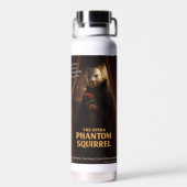 Bouteille D'eau Parodie de l'Opéra Fantôme Écureuil (Arrière)